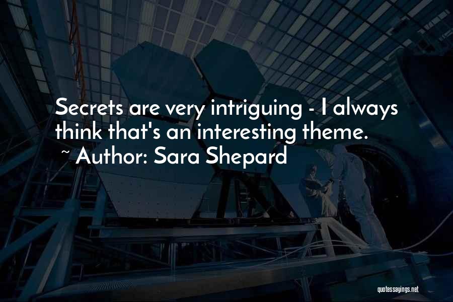 Sara Shepard Quotes 1461874