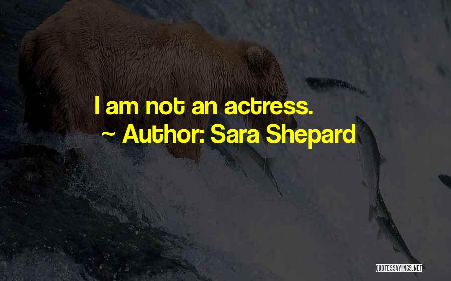 Sara Shepard Quotes 1616375