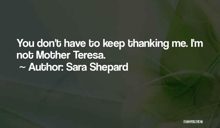 Sara Shepard Quotes 189210