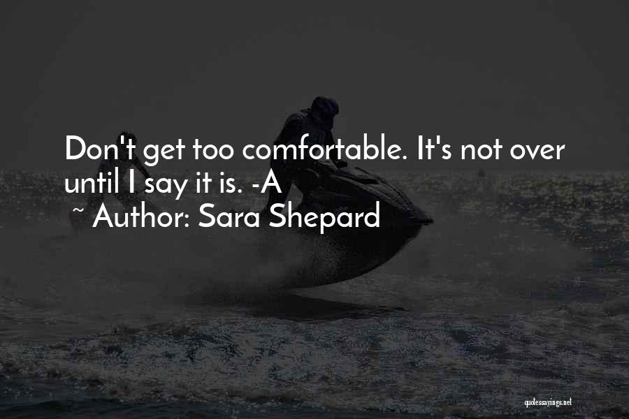 Sara Shepard Quotes 1913902