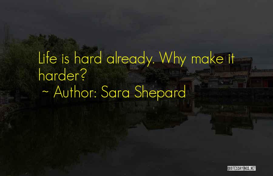 Sara Shepard Quotes 2001773