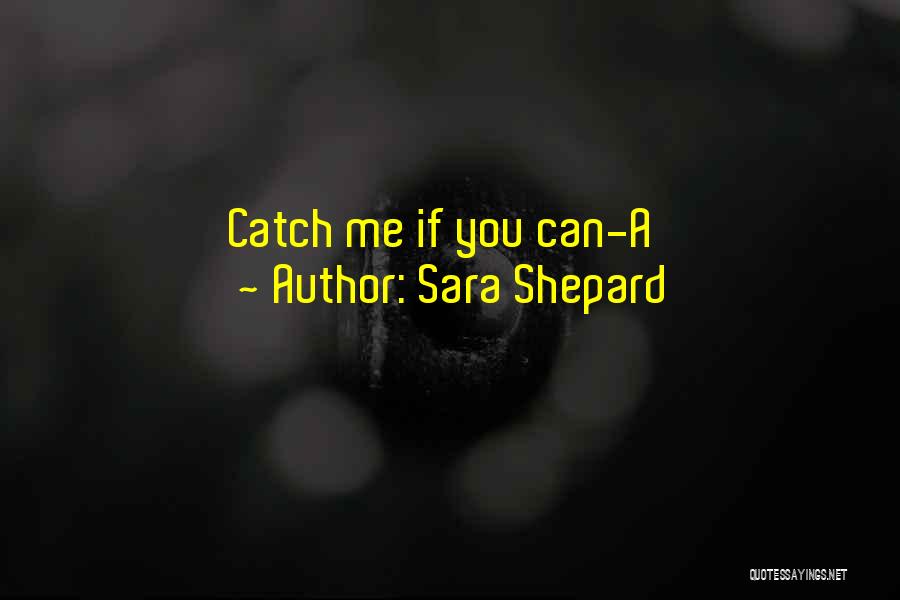 Sara Shepard Quotes 2140721