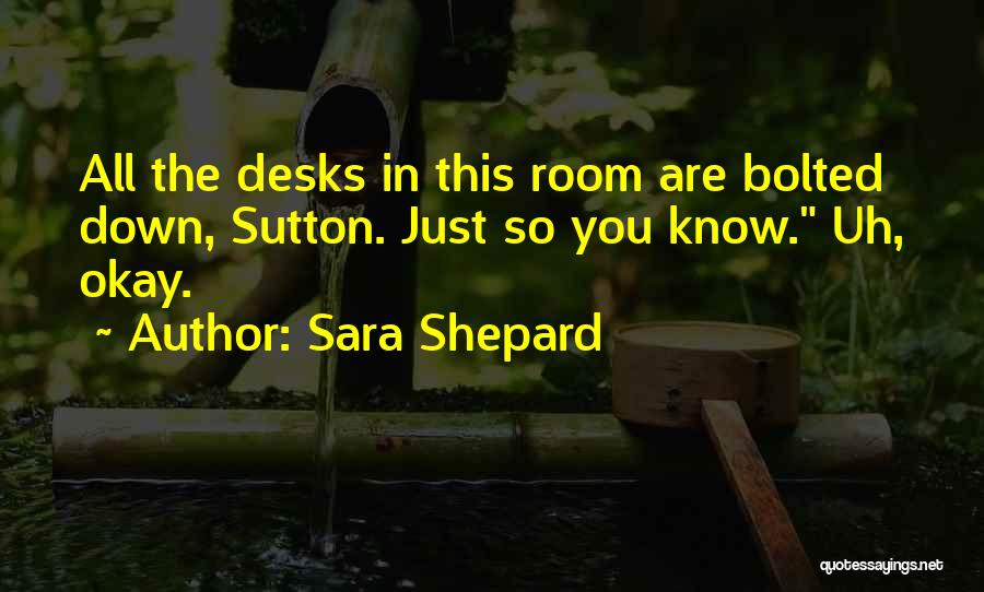 Sara Shepard Quotes 219203