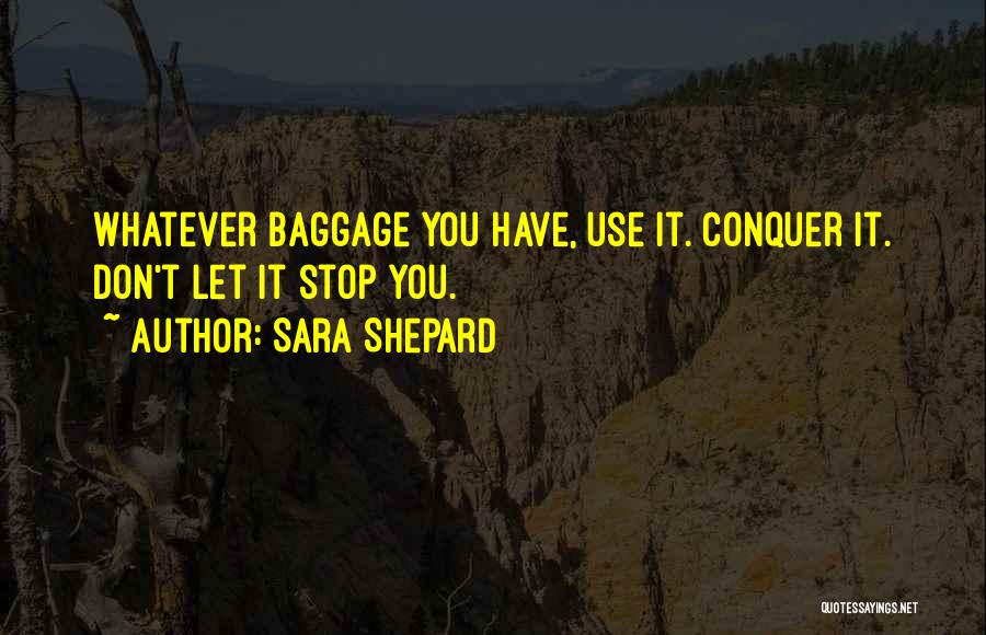 Sara Shepard Quotes 2219005