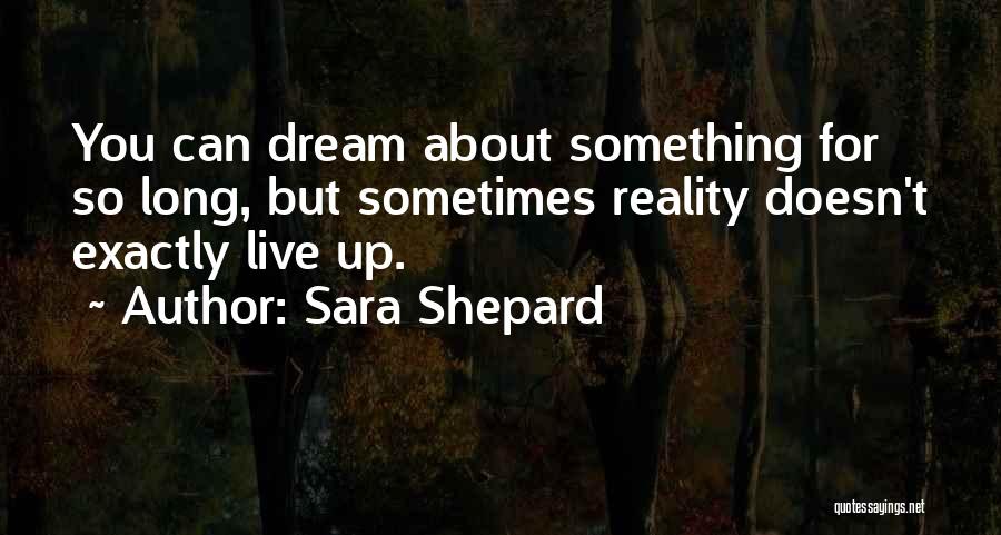 Sara Shepard Quotes 2226746