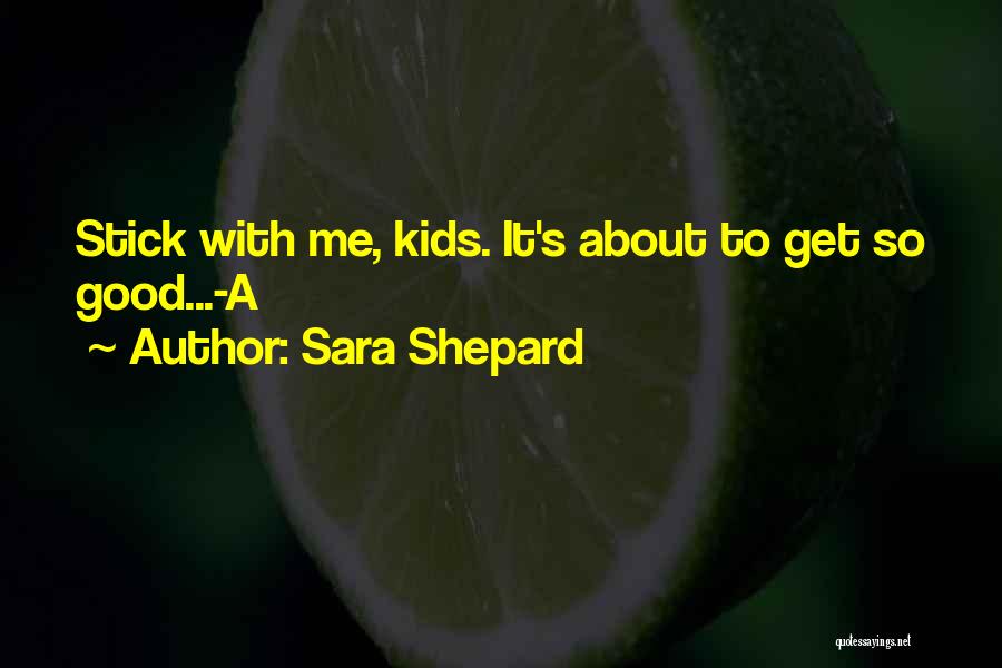 Sara Shepard Quotes 292741