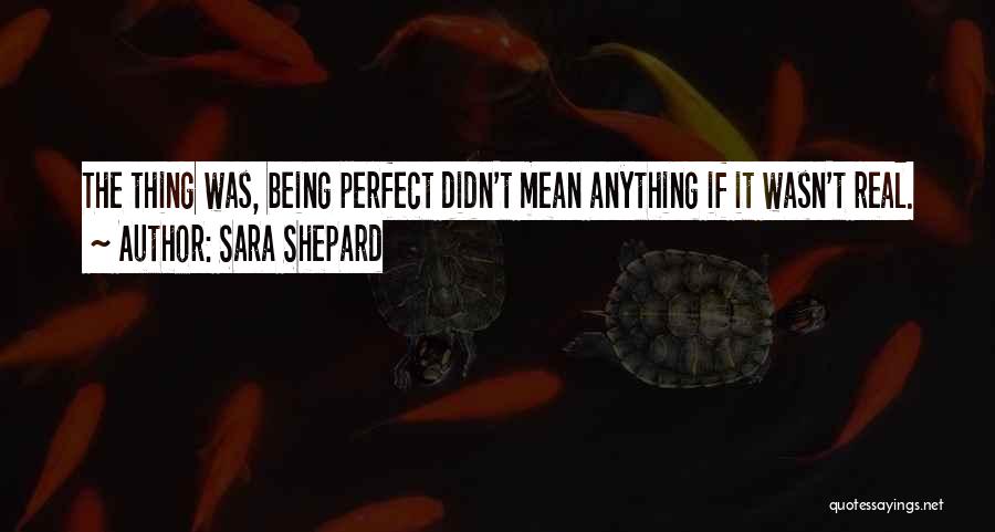 Sara Shepard Quotes 370582