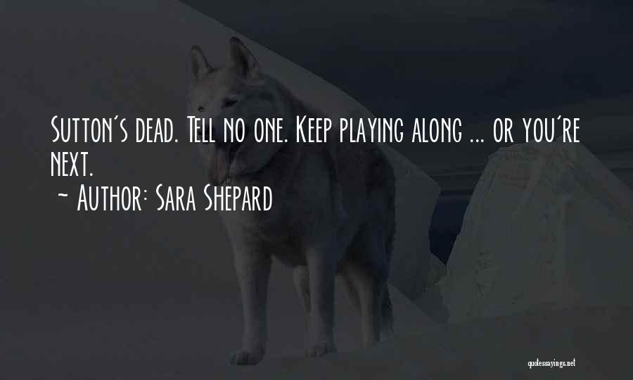Sara Shepard Quotes 521930