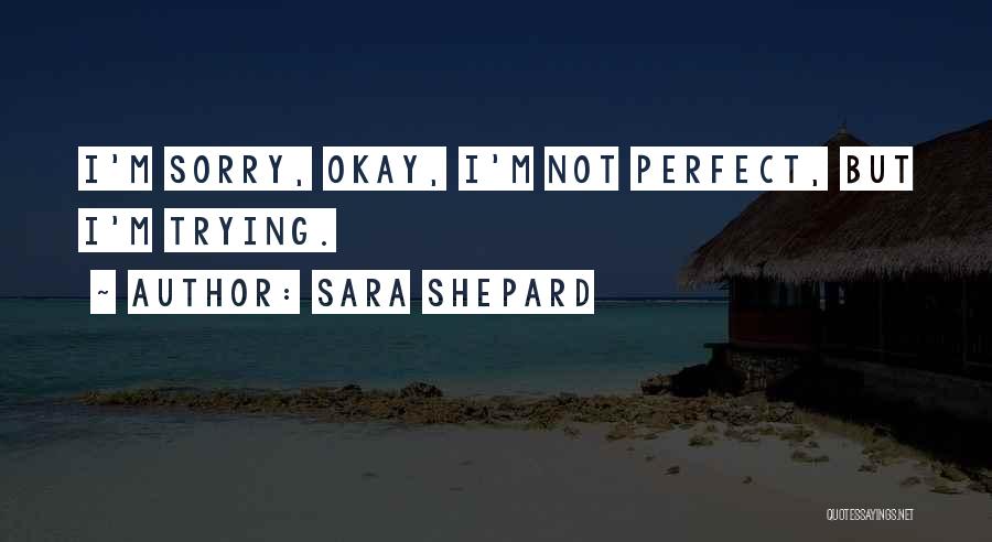 Sara Shepard Quotes 702134