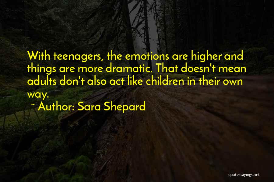 Sara Shepard Quotes 727433