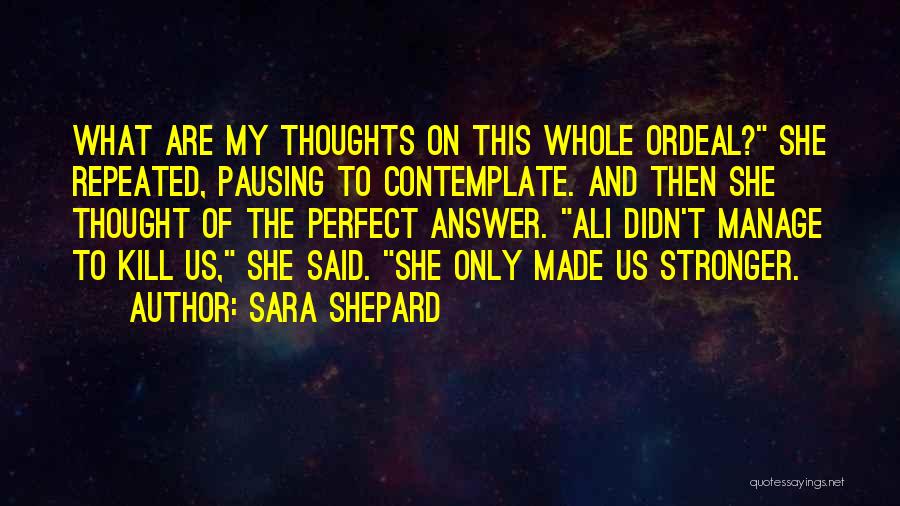 Sara Shepard Quotes 975099