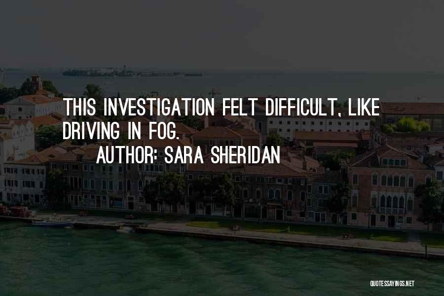 Sara Sheridan Quotes 1687413