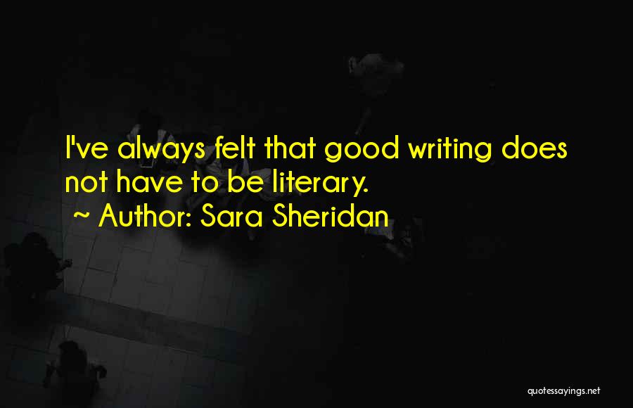 Sara Sheridan Quotes 2176304