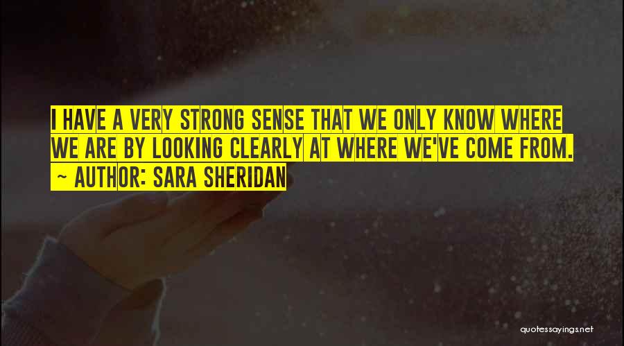 Sara Sheridan Quotes 367014