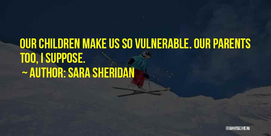 Sara Sheridan Quotes 425832