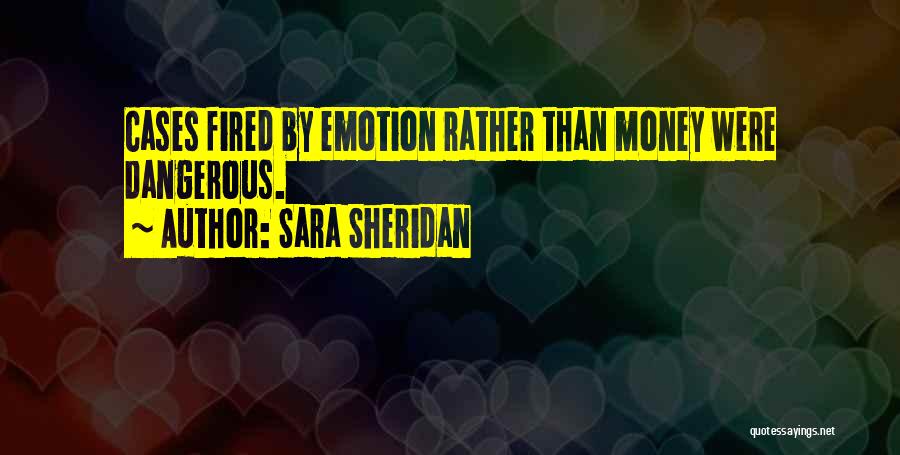 Sara Sheridan Quotes 483046