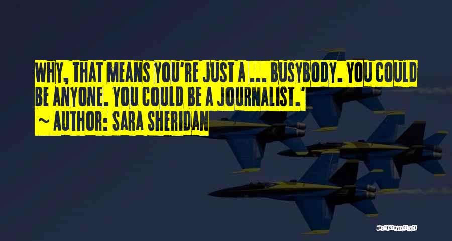 Sara Sheridan Quotes 574024