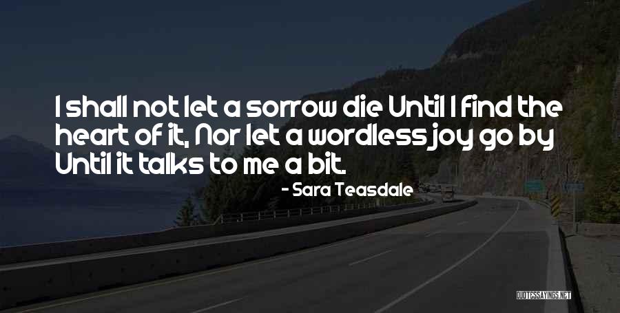 Sara Teasdale Quotes 1196279