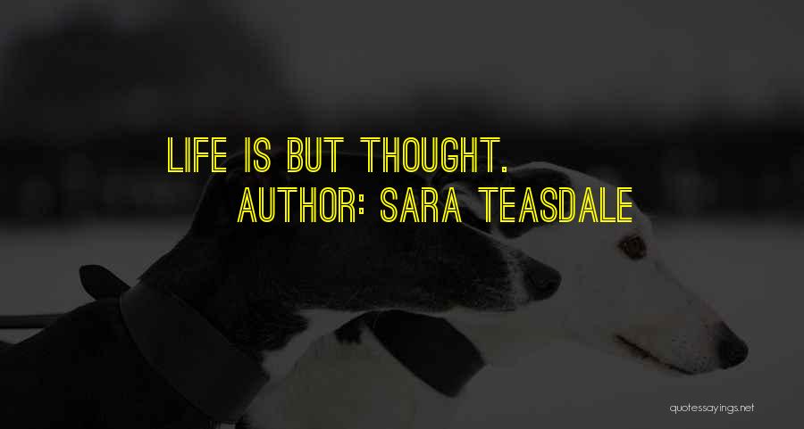 Sara Teasdale Quotes 1208624