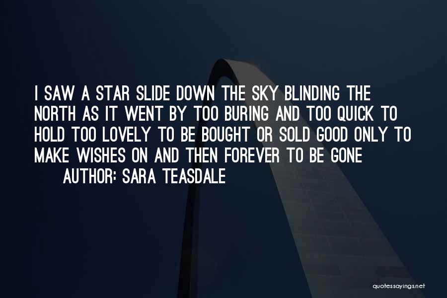 Sara Teasdale Quotes 1218871