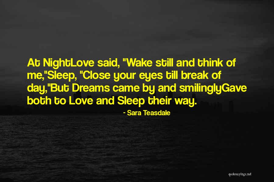 Sara Teasdale Quotes 1246720