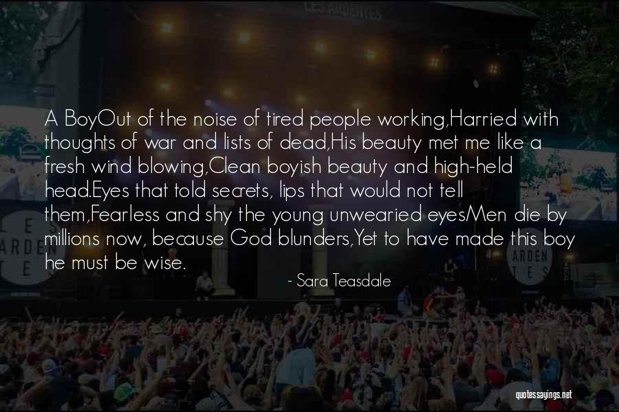 Sara Teasdale Quotes 1304495 Sara Teasdale Quotes 1304495
