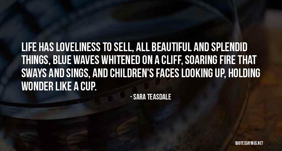 Sara Teasdale Quotes 1325401