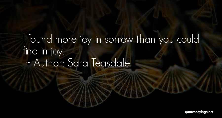 Sara Teasdale Quotes 1403231