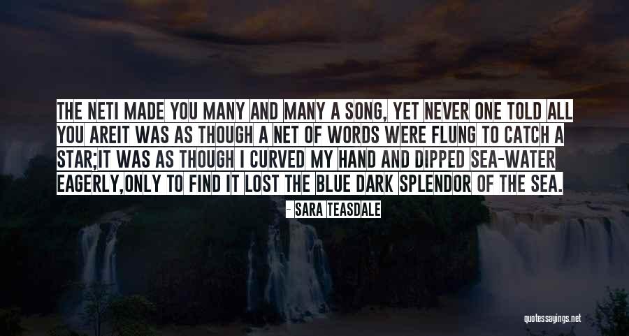 Sara Teasdale Quotes 1425779