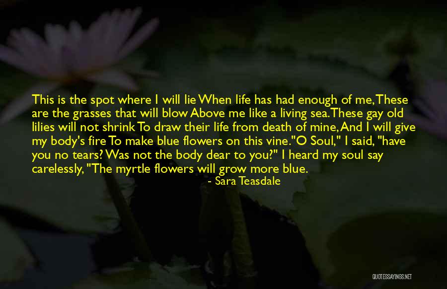 Sara Teasdale Quotes 1446404