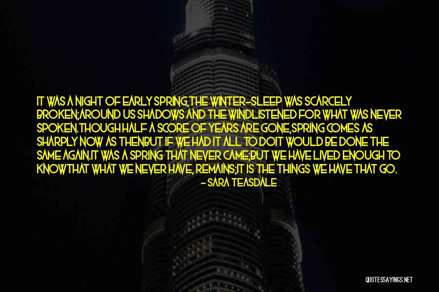 Sara Teasdale Quotes 1523410 Sara Teasdale Quotes 1523410