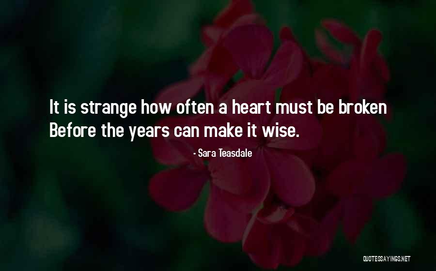 Sara Teasdale Quotes 1548243 Sara Teasdale Quotes 1548243