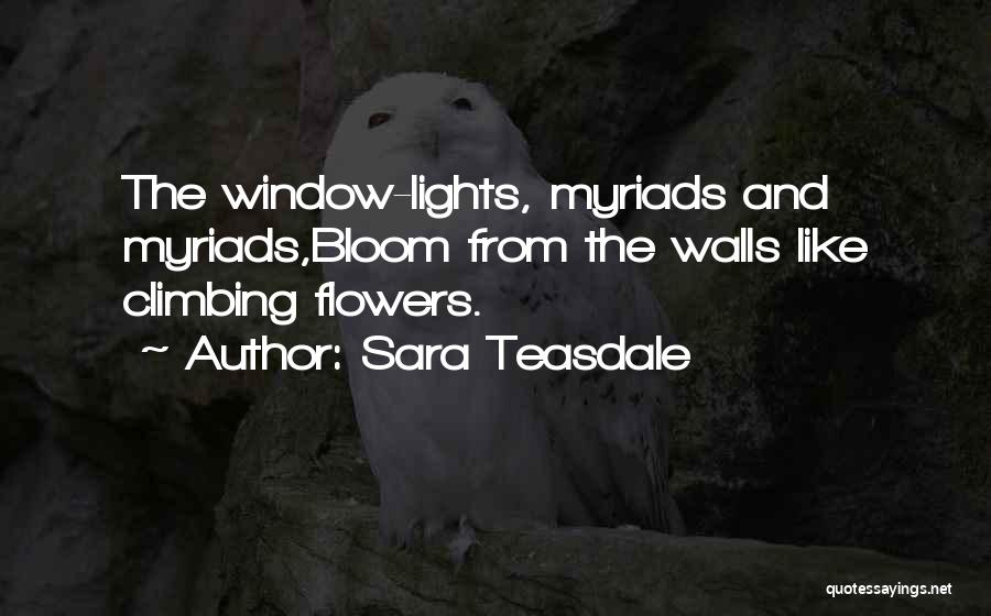 Sara Teasdale Quotes 1842631