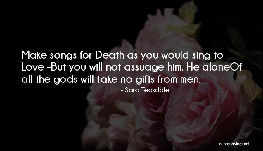 Sara Teasdale Quotes 1864407