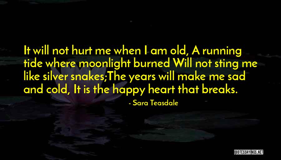 Sara Teasdale Quotes 275888