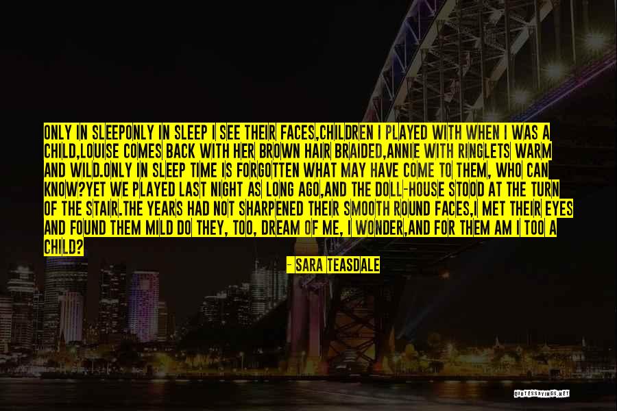 Sara Teasdale Quotes 637236 Sara Teasdale Quotes 637236