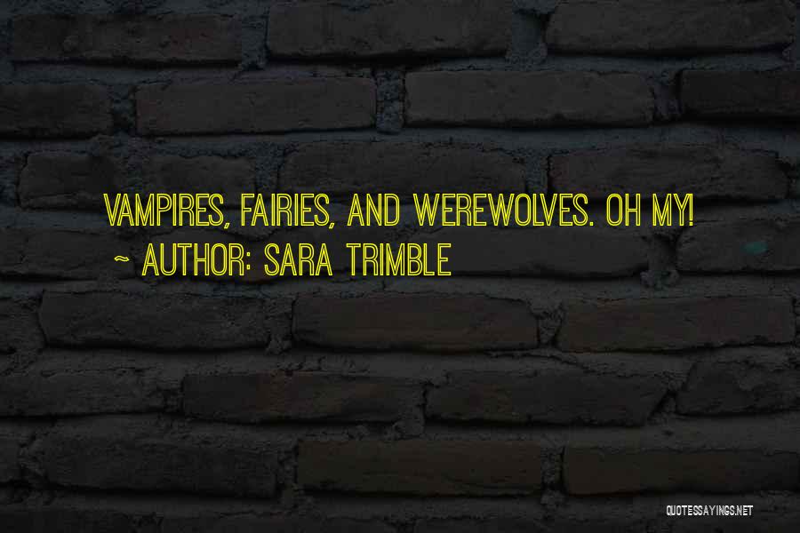 Sara Trimble Quotes 1399781
