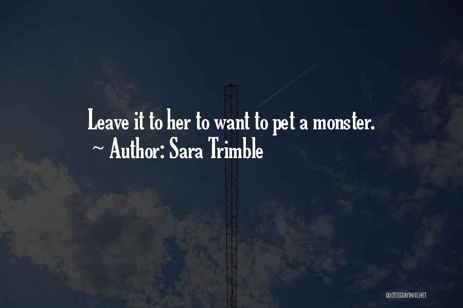 Sara Trimble Quotes 1962432