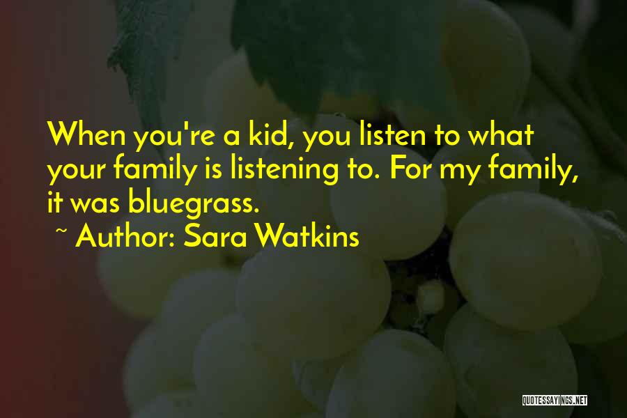 Sara Watkins Quotes 2255327