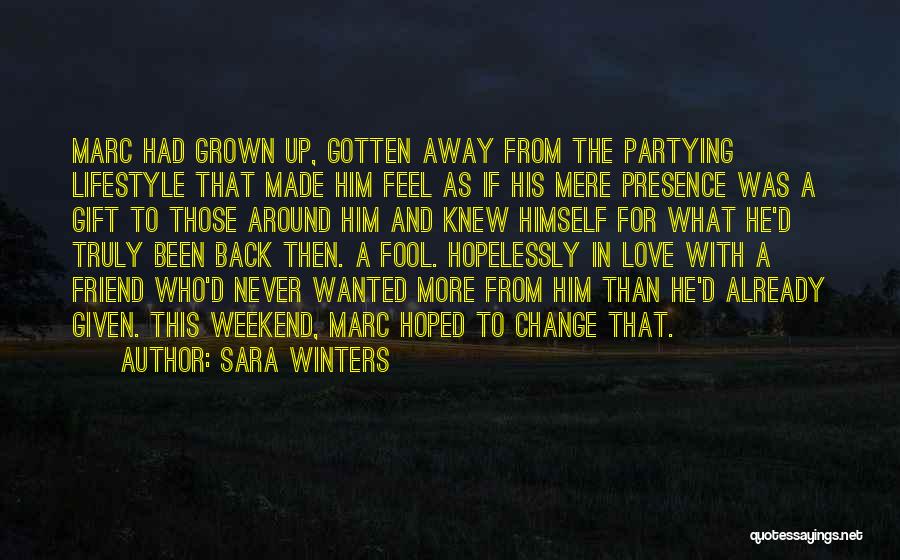 Sara Winters Quotes 676293