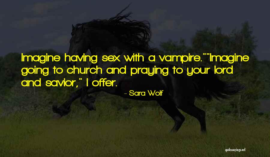 Sara Wolf Quotes 195399