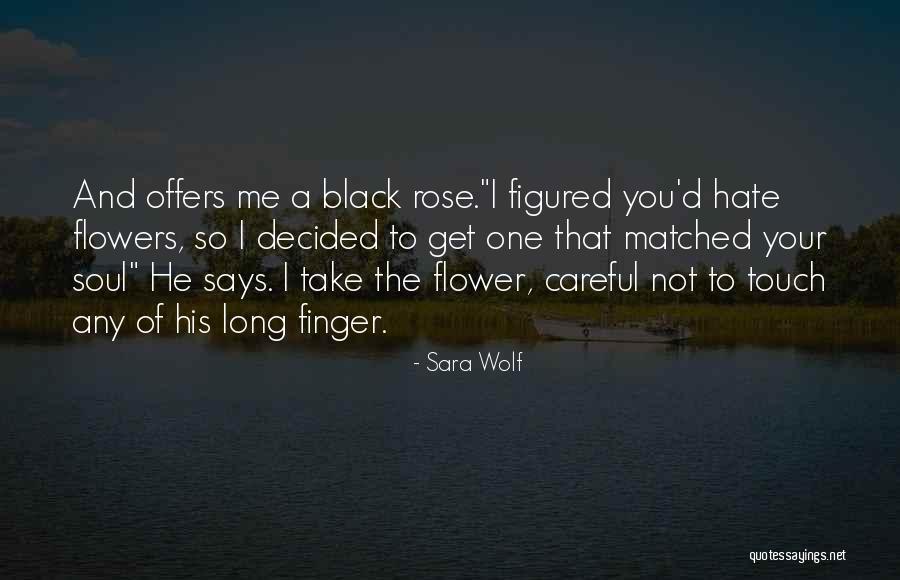 Sara Wolf Quotes 2074534