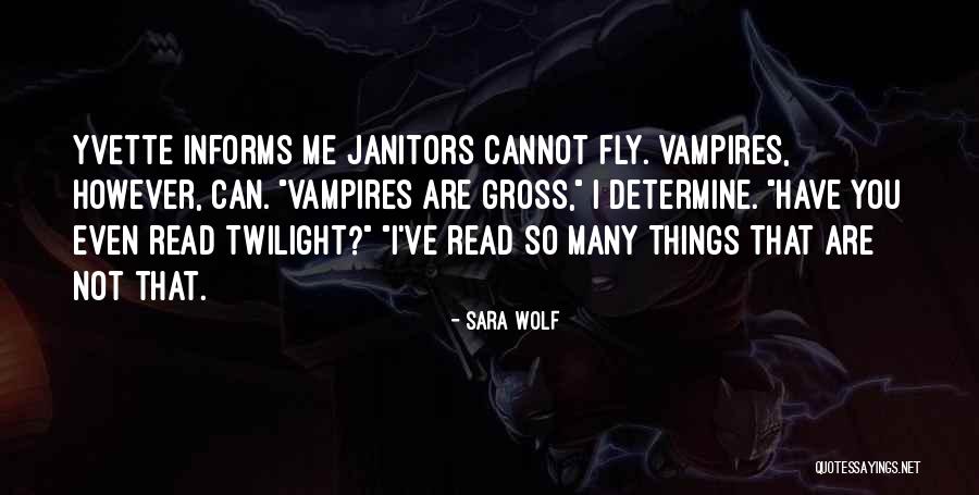 Sara Wolf Quotes 238362