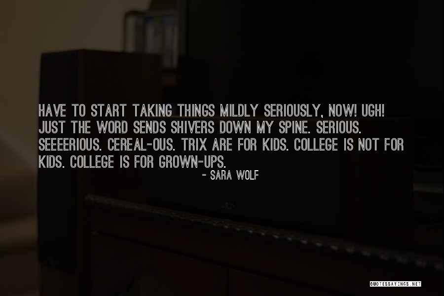 Sara Wolf Quotes 548006