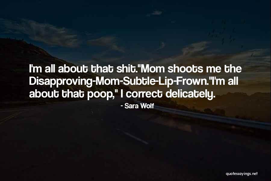 Sara Wolf Quotes 730296