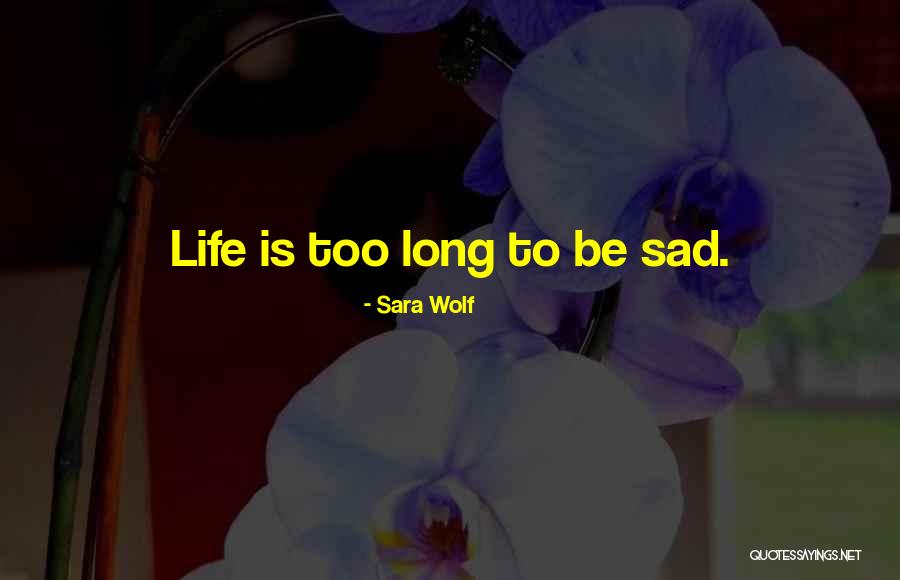 Sara Wolf Quotes 954271