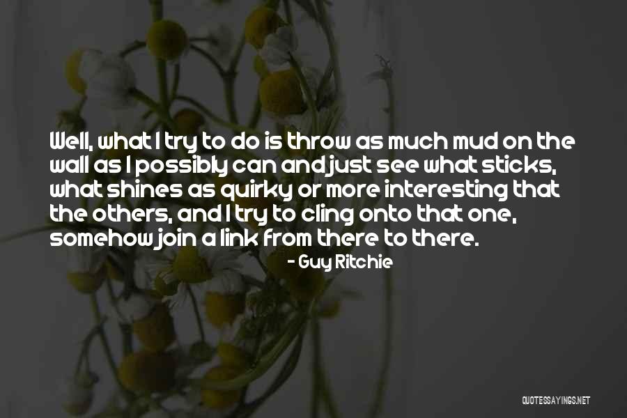 Sarabeths Central Park Quotes By Guy Ritchie Sarabeths Central Park Quotes By Guy Ritchie
