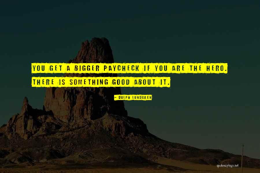 Sarabia Psg Quotes By Dolph Lundgren Sarabia Psg Quotes By Dolph Lundgren