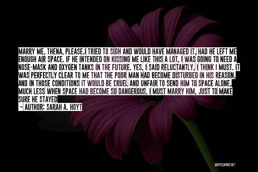 Sarah A. Hoyt Quotes 1237577