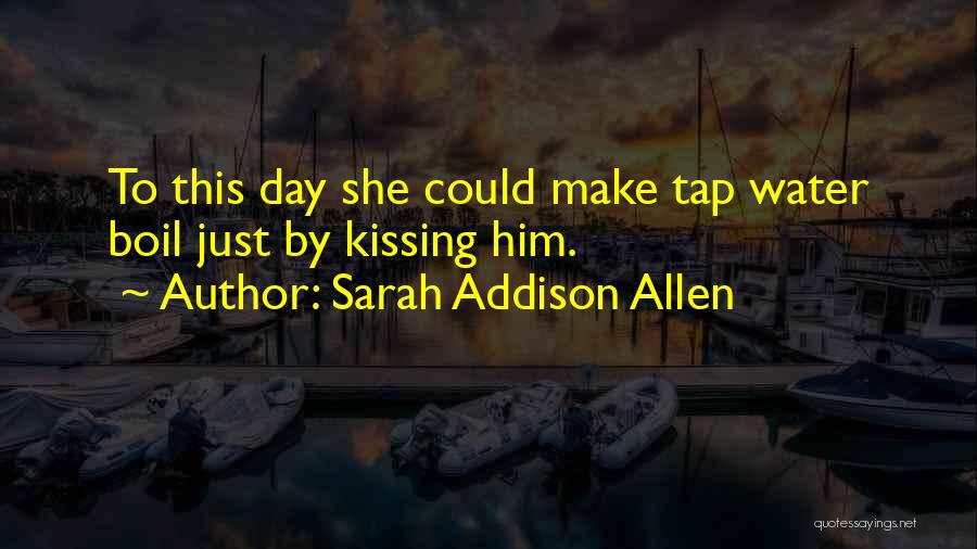 Sarah Addison Allen Quotes 1047688